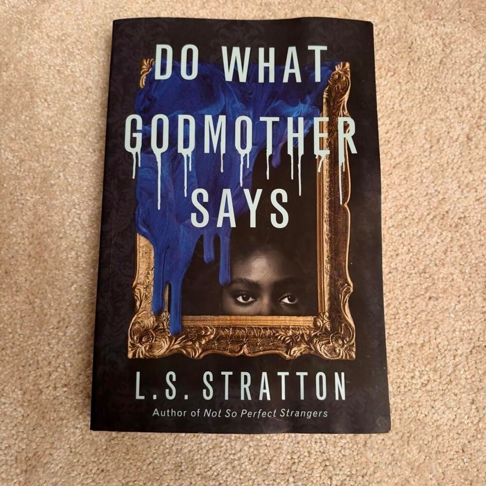 Do What Godmother Says by L.S. Straton